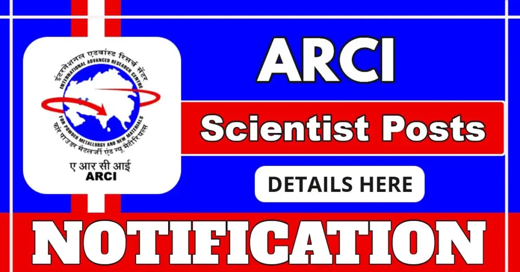 ARCI Notification Out For 11 Scientist Posts Including Scientist B, C And E