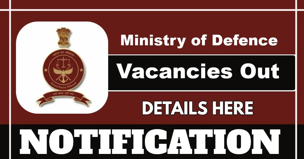 Ministry Of Defence Notification For Appointment Of Judicial Members In Armed Forces Tribunal