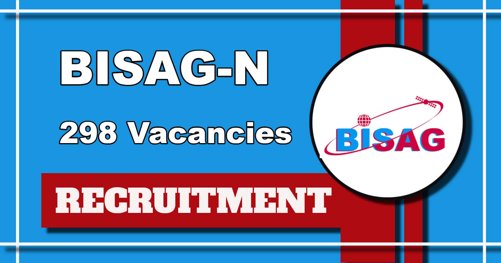 BISAG-N Recruitment 2025 Notification Out For 298 Vacancies, Apply Now