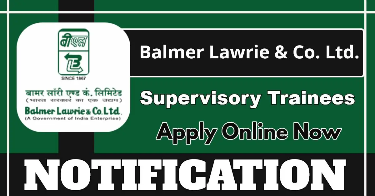 Balmer Lawrie Opens Online Applications For 32 Supervisory Trainee Posts, Check Details