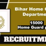 Bihar Home Guard Bharti 2025 Apply Online For 15000 Vacancies From 27 March