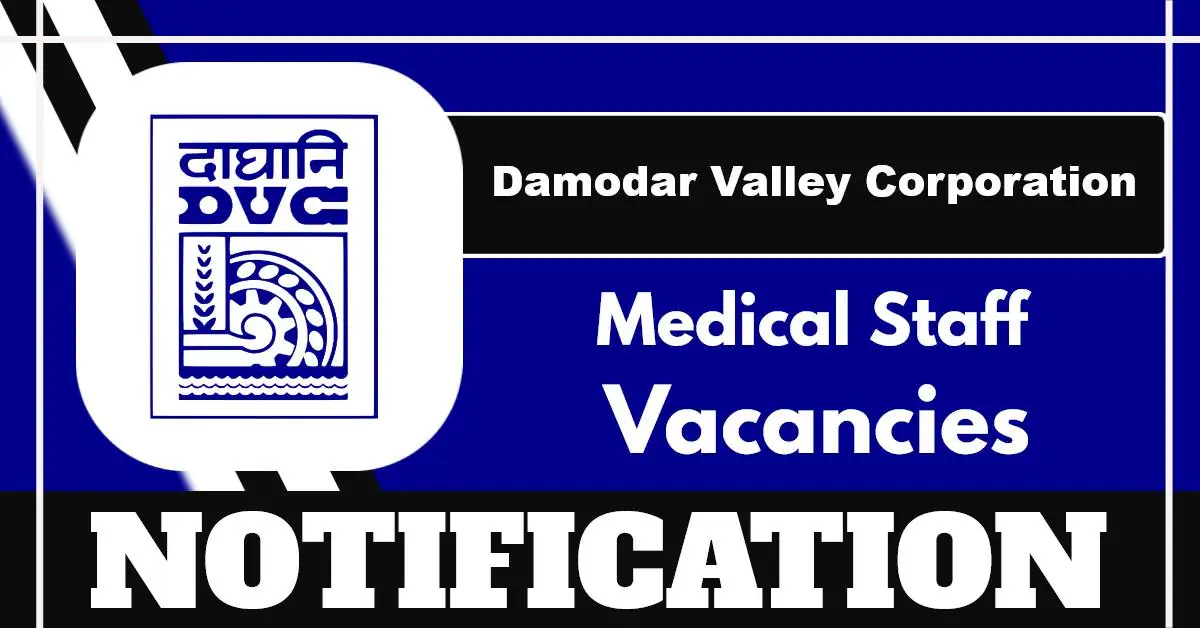 DVC Notification 2025 Out For 58 Paramedical Posts – Apply Online At Dvc.gov.in
