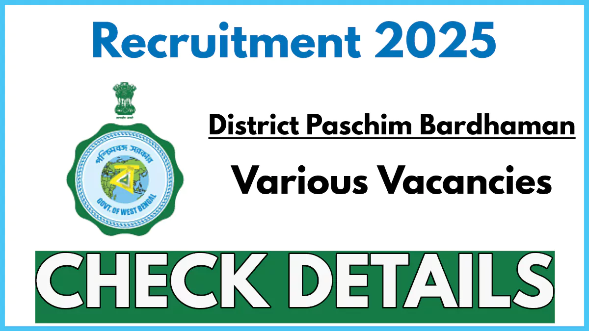 District Paschim Bardhaman Recruitment 2025 PDF Notification For Superintendent, Caretaker, Cook, Helper & Darwan Posts