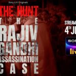 The Hunt- The Rajiv Gandhi Assassination Case OTT Release Date Revealed