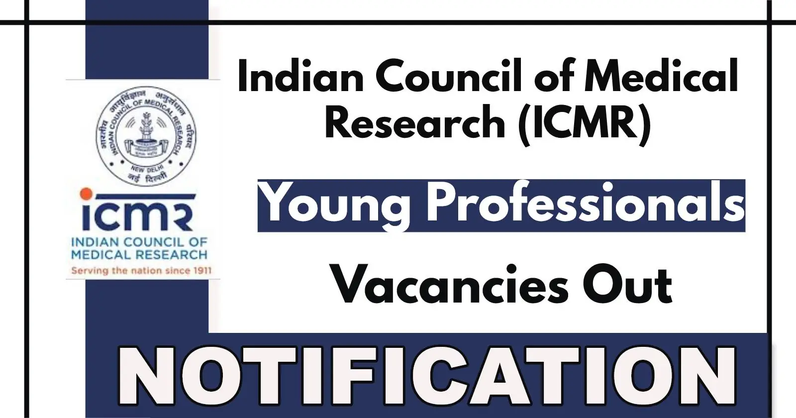 ICMR Young Professional Vacancy 2025 Notification Out, Apply By 30 June