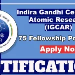 IGCAR Junior Research Fellowship 2025 – Apply Online For 75 Fellowship Positions, Last Date Today