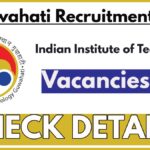 IIT Guwahati Recruitment 2025, Apply For Project Engineer Posts