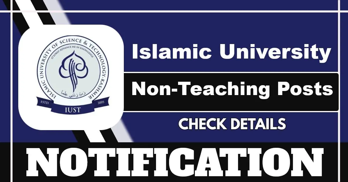 IUST Non-Teaching Posts, Online Application Process Begins