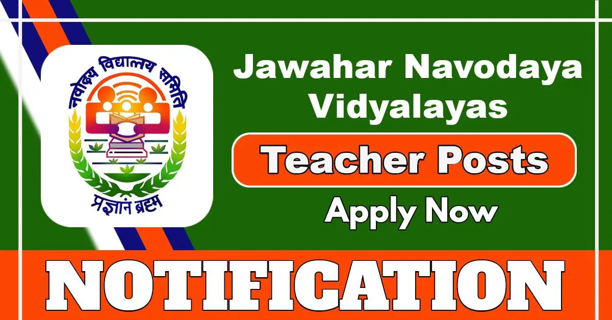 Navodaya Vidyalaya Samiti JNV Teacher Posts For 2025-26 Session, Check Vacancies And Apply Now