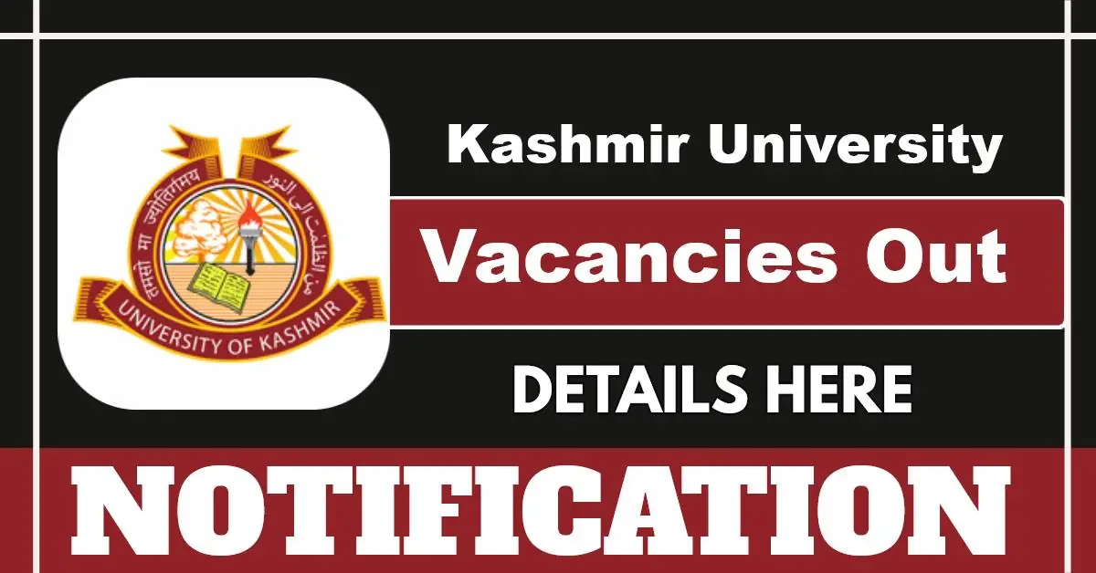 Kashmir University Notification For Senior Project Associate And Technical Assistant Posts