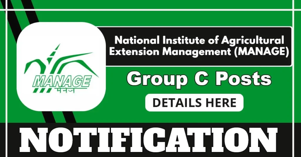 MANAGE Vacancy Notice For Group-C Posts – Apply By 28 July 2025