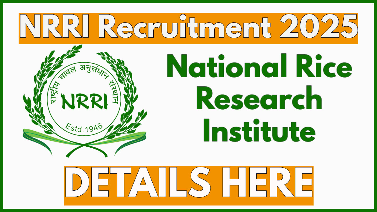 National Rice Research Institute (NRRI) Recruitment 2025 For Graduate Assistant And Other Vacancies