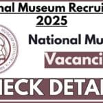 National Museum Recruitment 2025 Notification: Apply For Confectioner Posts