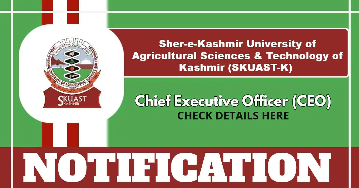 SKUAST-K CEO Post At Rural Business Incubation Centre – Apply Offline By 30 June