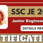 SSC Announces Junior Engineer 2025 Notification For Civil, Mechanical, Electrical Posts – Apply By 21 July