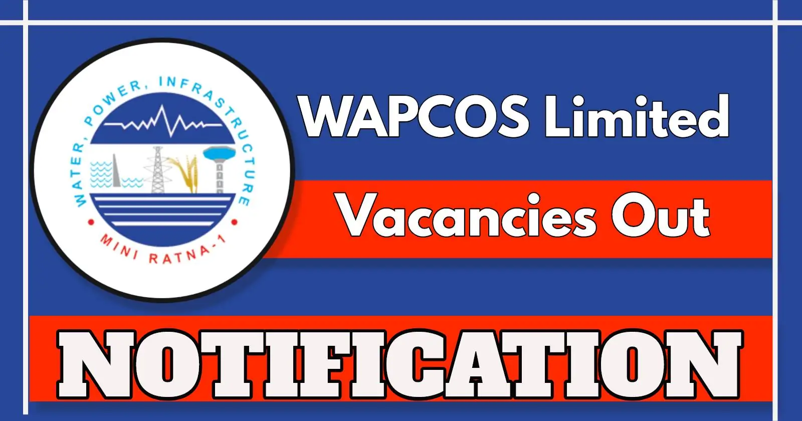 WAPCOS Notification 2025 Out For 20+ Expert Posts In SHORE And Other Projects