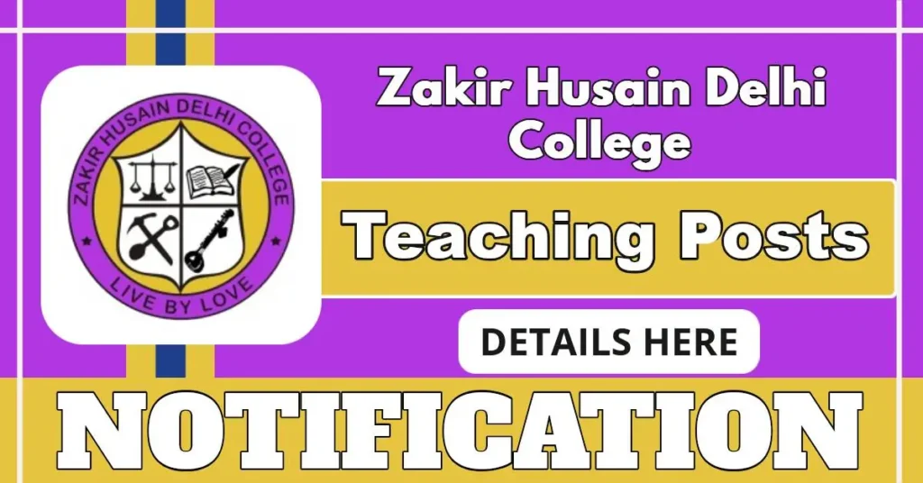 Zakir Husain Delhi College Announces Assistant Professor Posts, Apply By 12 July