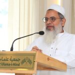 بلڈوزر ایکشن انصاف کی جگہ انتقام کی علامت بن چکا ہے: مولانا محمود اسعد مدنی