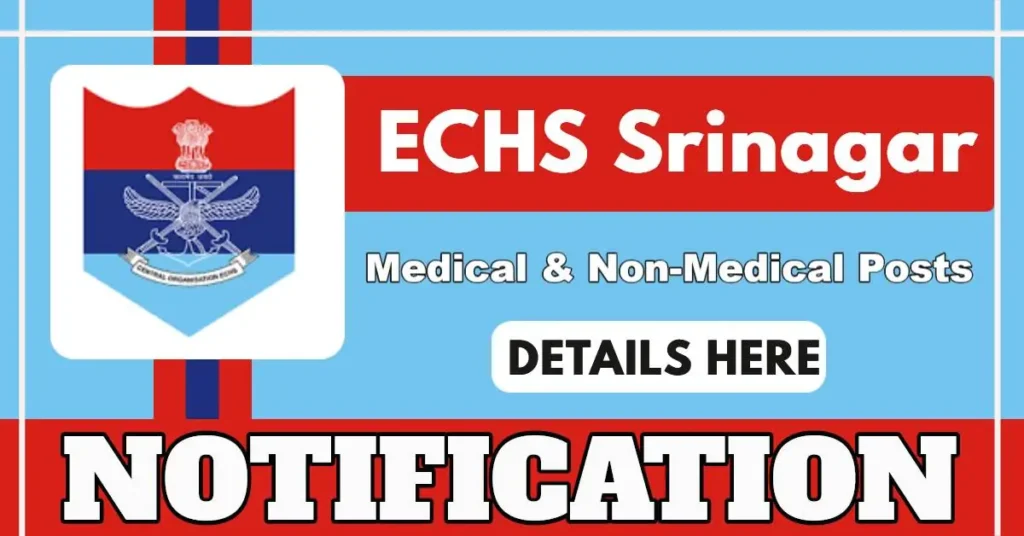 ECHS Srinagar Medical, Para-Medical And Non-Medical Posts 2025 – Apply For Various Vacancies