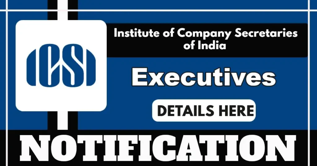 ICSI CRC Executives Notification 2025 Out For 30 Posts – Apply Online