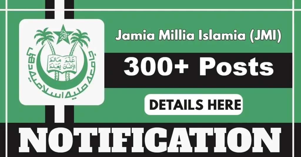 JMI Notification 2025 Out For 306 Assistant Professor And Guest Faculty Posts