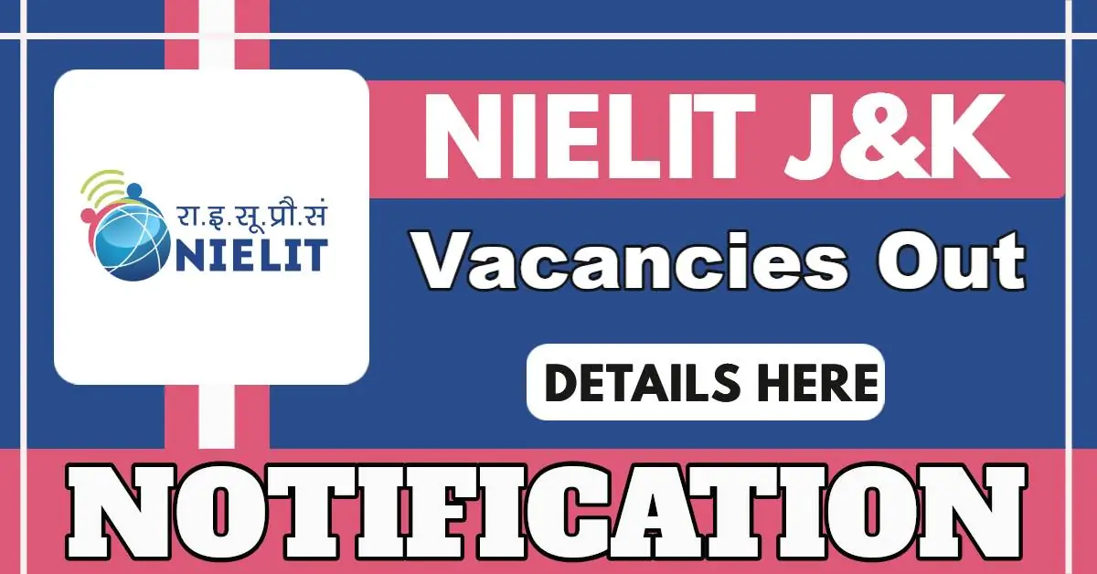 NIELIT J&K Vacancies 2025 – Apply For Lab Assistant And Supporting Staff Posts